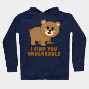 UNBEARABLE Hoodie